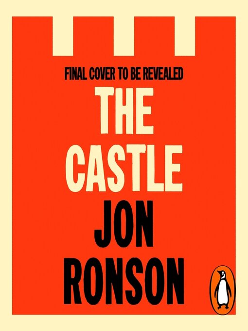 Title details for The Castle by Jon Ronson - Wait list